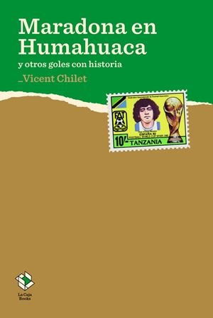 MARADONA EN HUMAHUACA | 9788417496067 | CHILET TORRENT, VICENT | Llibreria L'Altell - Llibreria Online de Banyoles | Comprar llibres en català i castellà online - Llibreria de Girona