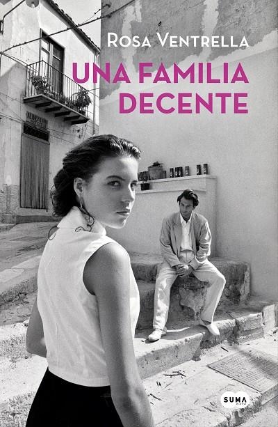 FAMILIA DECENTE, UNA | 9788491293170 | VENTRELLA, ROSA | Llibreria L'Altell - Llibreria Online de Banyoles | Comprar llibres en català i castellà online - Llibreria de Girona
