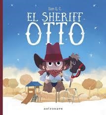 SHERIFF OTTO, EL | 9788467933857 | G. C., SAM | Llibreria L'Altell - Llibreria Online de Banyoles | Comprar llibres en català i castellà online - Llibreria de Girona