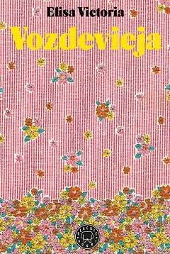 VOZDEVIEJA | 9788417552138 | VICTORIA, ELISA | Llibreria Online de Banyoles | Comprar llibres en català i castellà online