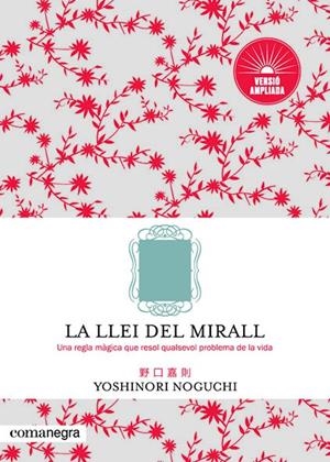 LA LLEI DEL MIRALL (VERSIÓ AMPLIADA) | 9788417188801 | NOGUCHI, YOSHINORI | Llibreria L'Altell - Llibreria Online de Banyoles | Comprar llibres en català i castellà online - Llibreria de Girona