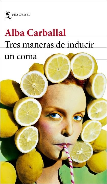 TRES MANERAS DE INDUCIR UN COMA | 9788432234644 | CARBALLAL, ALBA | Llibreria L'Altell - Llibreria Online de Banyoles | Comprar llibres en català i castellà online - Llibreria de Girona