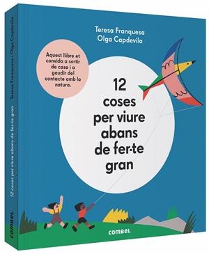 12 COSES PER VIURE ABANS DE FER-TE GRAN | 9788491014645 | FRANQUESA CODINACH, TERESA | Llibreria Online de Banyoles | Comprar llibres en català i castellà online