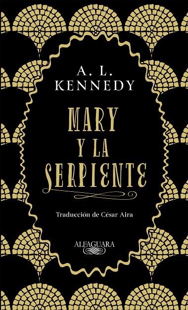 MARY Y LA SERPIENTE | 9788420434858 | KENNEDY, A. L. | Llibreria L'Altell - Llibreria Online de Banyoles | Comprar llibres en català i castellà online - Llibreria de Girona