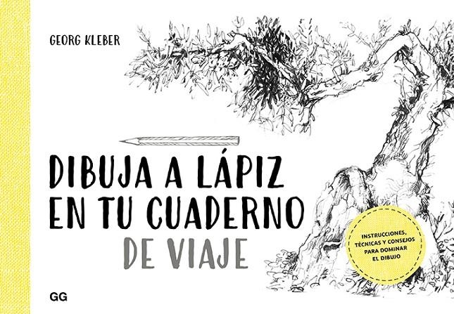 DIBUJA A LÁPIZ EN TU CUADERNO DE VIAJE | 9788425231599 | KLEBER, GEORG | Llibreria L'Altell - Llibreria Online de Banyoles | Comprar llibres en català i castellà online - Llibreria de Girona