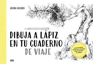 DIBUJA A LÁPIZ EN TU CUADERNO DE VIAJE | 9788425231599 | KLEBER, GEORG | Llibreria Online de Banyoles | Comprar llibres en català i castellà online