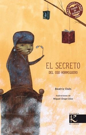 SECRETO DEL OSO HORMIGUERO, EL | 9788484647300 | OSÉS, BEATRIZ/DÍEZ, MIGUEL ÁNGEL | Llibreria L'Altell - Llibreria Online de Banyoles | Comprar llibres en català i castellà online - Llibreria de Girona
