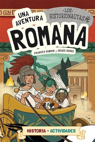 LOS HISTORIONAUTAS. UNA AVENTURA ROMANA | 9788424663773 | DURKIN, FRANCES/COOKE, GRACE | Llibreria Online de Banyoles | Comprar llibres en català i castellà online