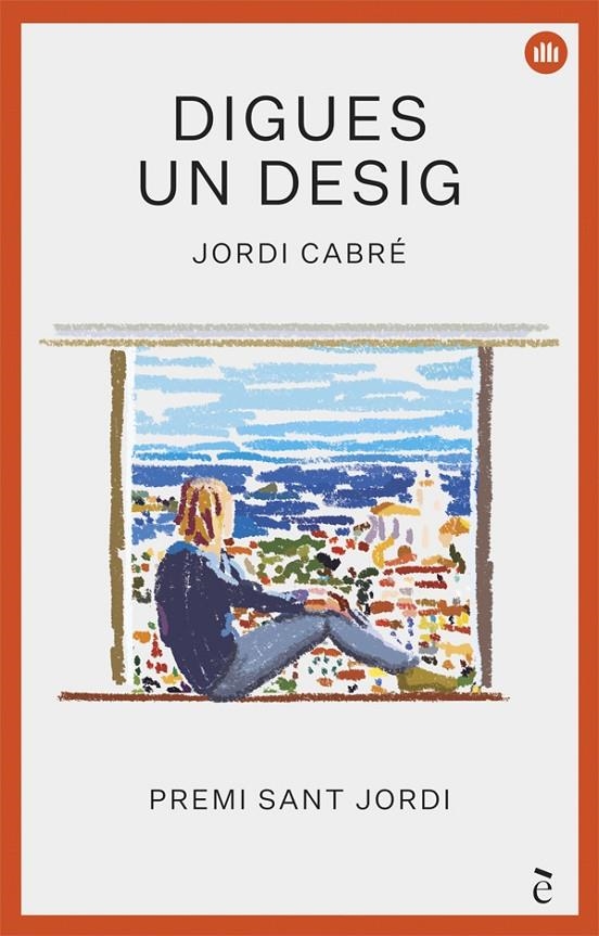 DIGUES UN DESIG | 9788441232013 | CABRÉ, JORDI | Llibreria L'Altell - Llibreria Online de Banyoles | Comprar llibres en català i castellà online - Llibreria de Girona