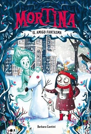 MORTINA 3. EL AMIGO FANTASMA | 9788424664268 | CANTINI, BARBARA | Llibreria L'Altell - Llibreria Online de Banyoles | Comprar llibres en català i castellà online - Llibreria de Girona