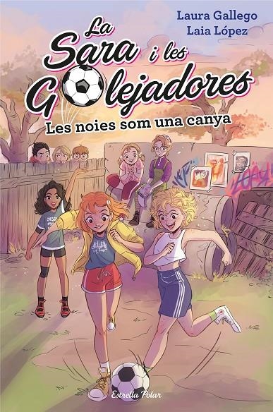 LES NOIES SOM UNA CANYA | 9788491377238 | LAURA GALLEGO | Llibreria L'Altell - Llibreria Online de Banyoles | Comprar llibres en català i castellà online - Llibreria de Girona
