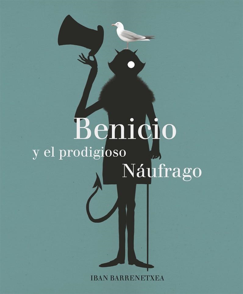 BENICIO Y EL PRODIGIOSO NÁUFRAGO | 9788494503870 | BARRENETXEA BAHAMONDE, IBAN | Llibreria L'Altell - Llibreria Online de Banyoles | Comprar llibres en català i castellà online - Llibreria de Girona