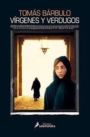 VÍRGENES Y VERDUGOS | 9788416237333 | BÁRBULO, TOMÁS | Llibreria L'Altell - Llibreria Online de Banyoles | Comprar llibres en català i castellà online - Llibreria de Girona