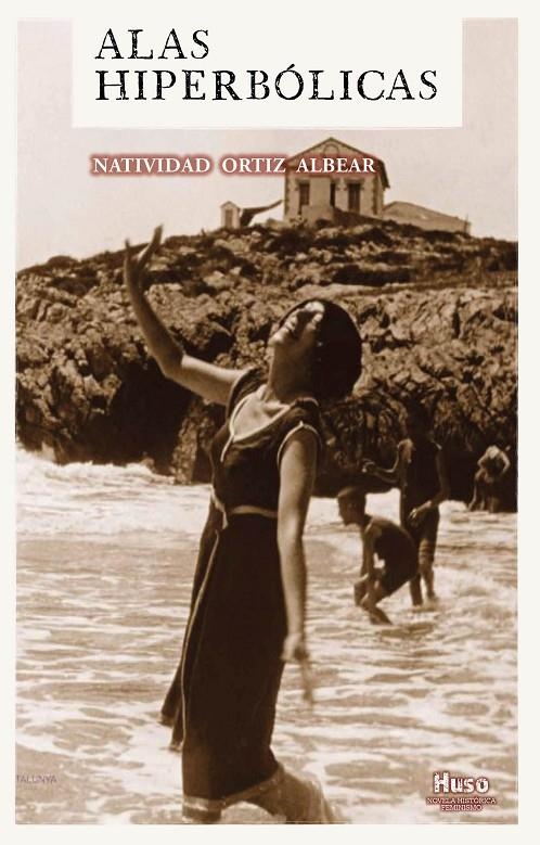 ALAS HIPERBÓLICAS | 9788494909078 | ORTIZ ALBEAR, NATIVIDAD | Llibreria L'Altell - Llibreria Online de Banyoles | Comprar llibres en català i castellà online - Llibreria de Girona