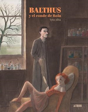 BALTHUS Y EL CONDE DE ROLA | 9788417575229 | TYTO ALBA | Llibreria L'Altell - Llibreria Online de Banyoles | Comprar llibres en català i castellà online - Llibreria de Girona