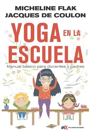 YOGA EN LA ESCUELA | 9788494947025 | FLAK, MICHELINE | Llibreria L'Altell - Llibreria Online de Banyoles | Comprar llibres en català i castellà online - Llibreria de Girona