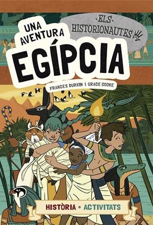 AVENTURA EGÍPCIA, UNA | 9788424663742 | DURKIN, FRANCES/COOKE, GRACE | Llibreria Online de Banyoles | Comprar llibres en català i castellà online