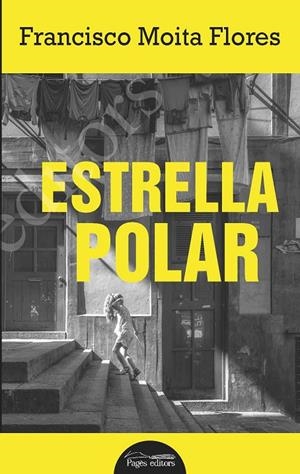 ESTRELLA POLAR | 9788413030340 | MOITA FLORES, FRANCISCO | Llibreria L'Altell - Llibreria Online de Banyoles | Comprar llibres en català i castellà online - Llibreria de Girona