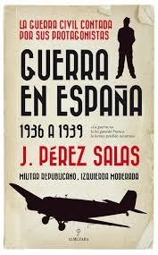 GUERRA EN ESPAÑA 1936 A 1939 | 9788417558826 | PÉREZ SALAS, J. | Llibreria L'Altell - Llibreria Online de Banyoles | Comprar llibres en català i castellà online - Llibreria de Girona