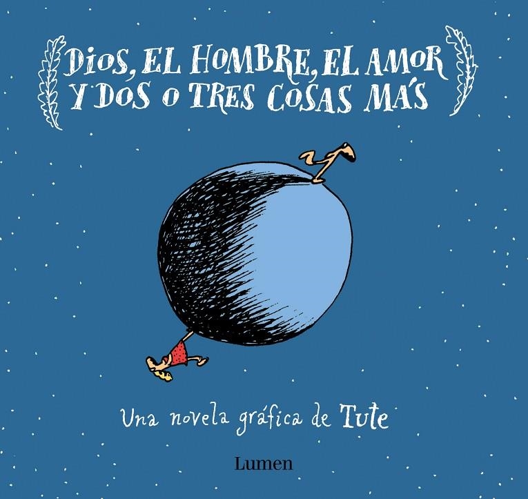 DIOS, EL HOMBRE, EL AMOR Y DOS O TRES COSAS MÁS | 9788426406637 | TUTE, | Llibreria L'Altell - Llibreria Online de Banyoles | Comprar llibres en català i castellà online - Llibreria de Girona