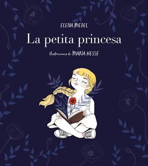 LA PETITA PRINCESA | 9788417460587 | MEDEL, ELENA/HESSE, MARÍA | Llibreria L'Altell - Llibreria Online de Banyoles | Comprar llibres en català i castellà online - Llibreria de Girona