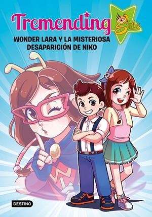 WONDER LARA Y LA MISTERIOSA DESAPARICIÓN DE NIKO | 9788408204336 | TREMENDING GIRLS FACTORY | Llibreria L'Altell - Llibreria Online de Banyoles | Comprar llibres en català i castellà online - Llibreria de Girona