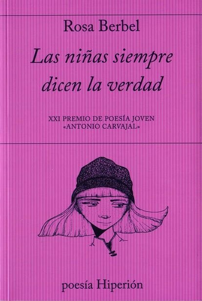 NIÑAS SIEMPRE DICEN LA VERDAD, LAS | 9788490021286 | BERBEL GARCÍA, ROSA | Llibreria L'Altell - Llibreria Online de Banyoles | Comprar llibres en català i castellà online - Llibreria de Girona