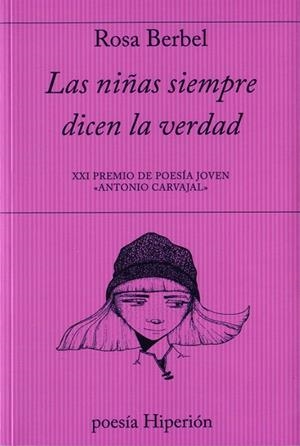 NIÑAS SIEMPRE DICEN LA VERDAD, LAS | 9788490021286 | BERBEL GARCÍA, ROSA | Llibreria Online de Banyoles | Comprar llibres en català i castellà online
