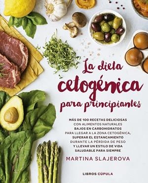 DIETA CETOGÉNICA PARA PRINCIPIANTES | 9788448025199 | SLAJEROVA, MARTINA | Llibreria L'Altell - Llibreria Online de Banyoles | Comprar llibres en català i castellà online - Llibreria de Girona