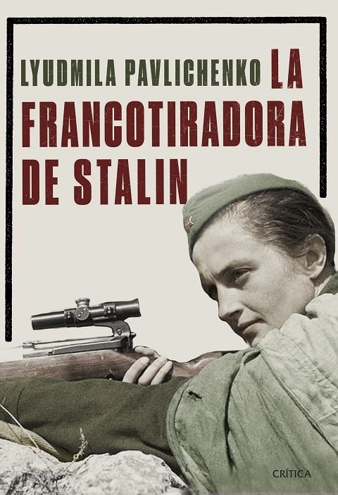 FRANCOTIRADORA DE STALIN, LA | 9788491990772 | PAVLICHENKO, LIUDMILA | Llibreria Online de Banyoles | Comprar llibres en català i castellà online