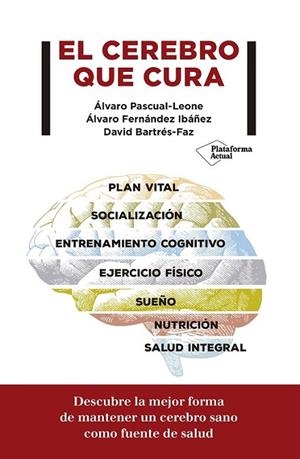 CEREBRO QUE CURA, EL | 9788417622299 | PASCUAL-LEONE, ÁLVARO/FERNA´NDEZ IBA´N~EZ, ÁLVARO/BARTRE´S-FAZ, DAVID | Llibreria Online de Banyoles | Comprar llibres en català i castellà online