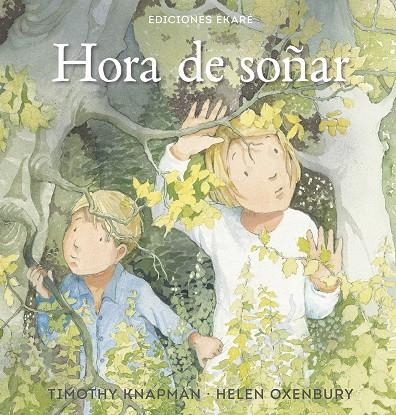 HORA DE SOÑAR | 9788494573545 | TIMOTHY KNAPMAN | Llibreria L'Altell - Llibreria Online de Banyoles | Comprar llibres en català i castellà online - Llibreria de Girona