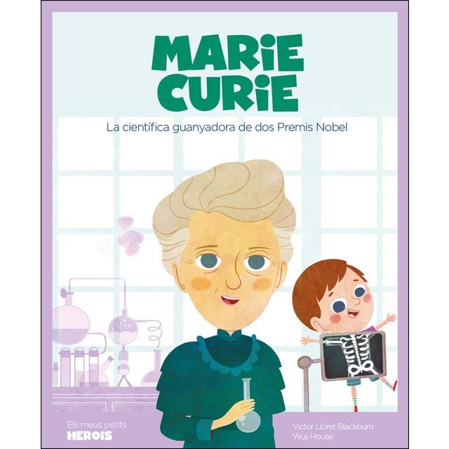 MARIE CURIE | 9788417822217 | VISTOR LLORET BLACKBURN/WUJI HOUSE | Llibreria L'Altell - Llibreria Online de Banyoles | Comprar llibres en català i castellà online - Llibreria de Girona