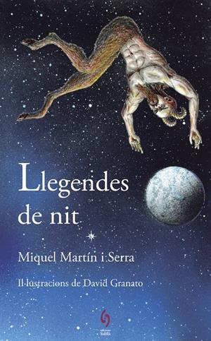 LLEGENDES DE NIT | 9788494928116 | MARTÍN SERRA, MIQUEL | Llibreria L'Altell - Llibreria Online de Banyoles | Comprar llibres en català i castellà online - Llibreria de Girona
