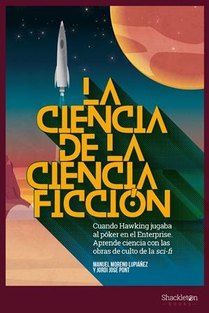 LA CIENCIA DE LA CIENCIA-FICCIÓN | 9788417822002 | MORENO LUPIÁÑEZ, MANUEL/JOSÉ PONT, JORDI | Llibreria Online de Banyoles | Comprar llibres en català i castellà online