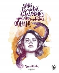SOMOS LAS NIETAS DE LAS BRUJAS QUE NO PUDISTEIS QUEMAR | 9788402421678 | SOLER, AME | Llibreria L'Altell - Llibreria Online de Banyoles | Comprar llibres en català i castellà online - Llibreria de Girona