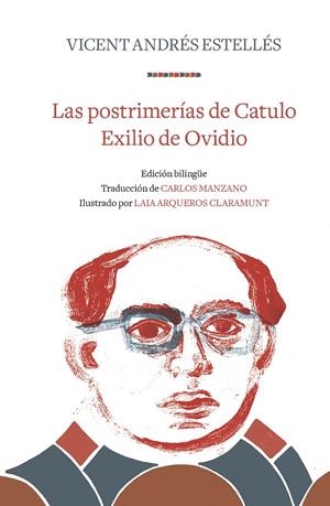LAS POSTRIMERÍAS DE CATULO | EXILIO DE OVIDIO | 9788466346313 | ANDRÉS ESTELLÉS, VICENT | Llibreria L'Altell - Llibreria Online de Banyoles | Comprar llibres en català i castellà online - Llibreria de Girona