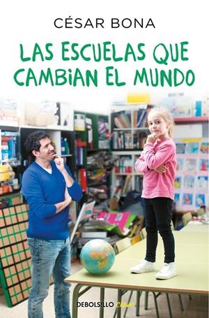 LAS ESCUELAS QUE CAMBIAN EL MUNDO | 9788466347785 | BONA, CÉSAR | Llibreria L'Altell - Llibreria Online de Banyoles | Comprar llibres en català i castellà online - Llibreria de Girona