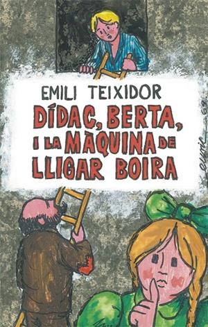 DÍDAC, BERTA I LA MÀQUINA DE LLIGAR BOIRA | 9788424664725 | Llibreria Online de Banyoles | Comprar llibres en català i castellà online
