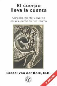 CUERPO LLEVA LA CUENTA, EL | 9788494759208 | KOLK, M. D. BESSEL VAN DER | Llibreria L'Altell - Llibreria Online de Banyoles | Comprar llibres en català i castellà online - Llibreria de Girona