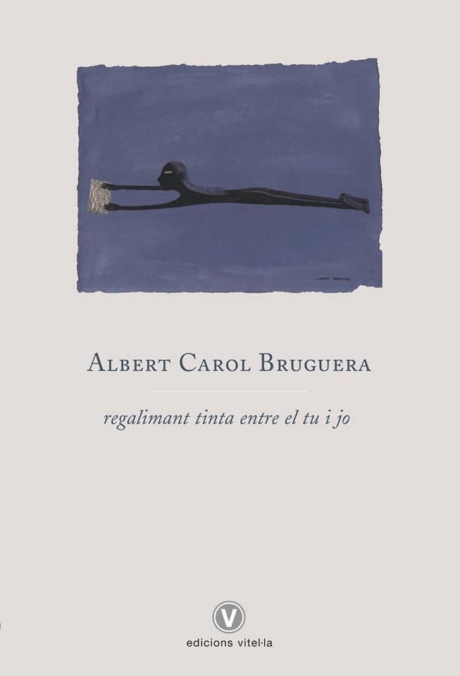REGALIMANT TINTA ENTRE EL TU I EL JO | 9788412001709 | BRUGUERA, ALBERT CAROL | Llibreria L'Altell - Llibreria Online de Banyoles | Comprar llibres en català i castellà online - Llibreria de Girona
