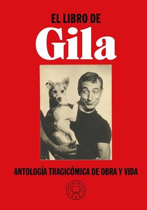 EL LIBRO DE GILA | 9788417552299 | GILA, MIGUEL | Llibreria L'Altell - Llibreria Online de Banyoles | Comprar llibres en català i castellà online - Llibreria de Girona