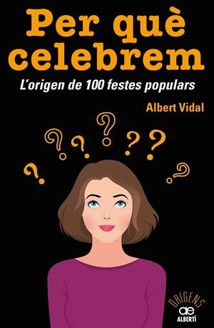 PER QUÈ CELEBREM | 9788472461680 | VIDAL GARC?A, ALBERT | Llibreria Online de Banyoles | Comprar llibres en català i castellà online