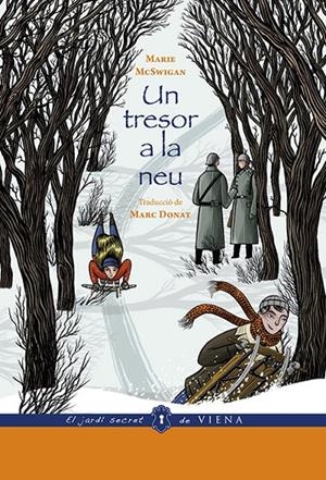 TRESOR A LA NEU (ED. RÚSTICA), UN | 9788494978456 | MCSWIGAN, MARIE | Llibreria L'Altell - Llibreria Online de Banyoles | Comprar llibres en català i castellà online - Llibreria de Girona