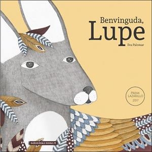 BENVINGUDA, LUPE | 9788494584374 | PALOMAR GÓMEZ, EVA | Llibreria L'Altell - Llibreria Online de Banyoles | Comprar llibres en català i castellà online - Llibreria de Girona