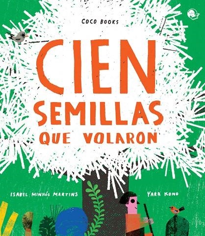 CIEN SEMILLAS QUE VOLARON | 9788494913662 | MINHÓS MARTINS, ISABEL | Llibreria L'Altell - Llibreria Online de Banyoles | Comprar llibres en català i castellà online - Llibreria de Girona