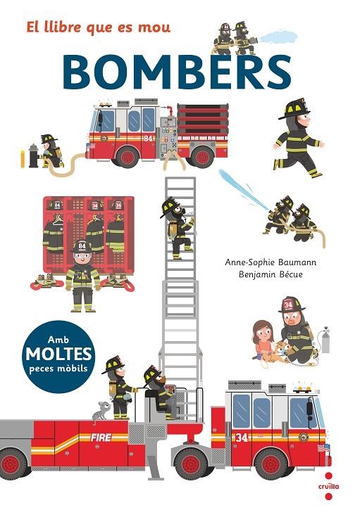 C-EL LLIBRE QUE ES MOU:BOMBERS | 9788466145503 | BAUMANN, ANNE-SOPHIE | Llibreria L'Altell - Llibreria Online de Banyoles | Comprar llibres en català i castellà online - Llibreria de Girona