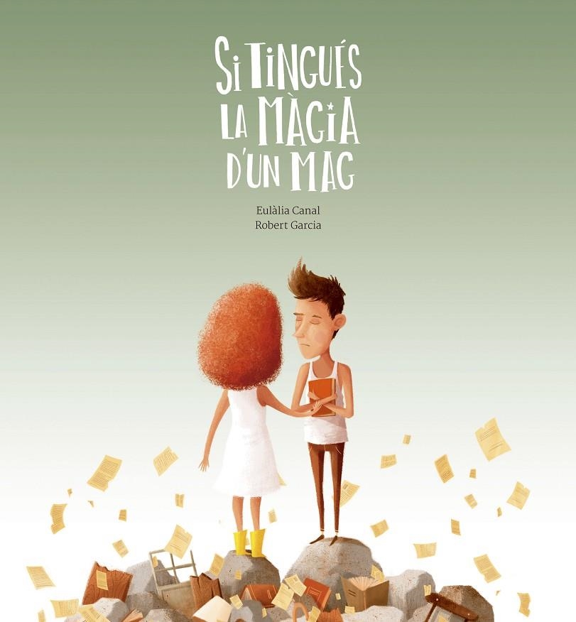 SI TINGUÉS LA MÀGIA D'UN MAG | 9788409075737 | CANAL IGLESIAS, EULÀLIA | Llibreria L'Altell - Llibreria Online de Banyoles | Comprar llibres en català i castellà online - Llibreria de Girona