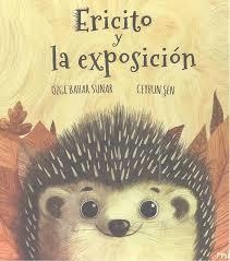 PETIT ERIÇÓ I L'EXPOSICIÓ, EL | 9788417272609 | BAHAR SUNAR, ÖZGE/SEN, CEYHUN | Llibreria L'Altell - Llibreria Online de Banyoles | Comprar llibres en català i castellà online - Llibreria de Girona