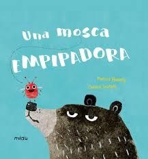 MOSCA EMPIPADORA, UNA | 9788417272647 | HEGARTY, PATRICIA/SALDAÑA, CARMEN | Llibreria L'Altell - Llibreria Online de Banyoles | Comprar llibres en català i castellà online - Llibreria de Girona